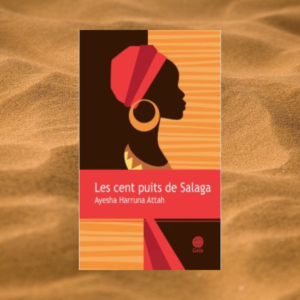 les cent puits de salaga