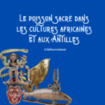 Le poisson sacré dans les cultures africaines