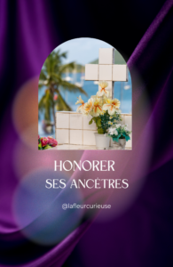 Honorer ses ancêtres